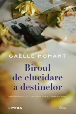 Biroul de elucidare a destinelor de Gaelle Nohant
