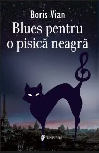 Blues pentru o pisica neagra de Boris Vian