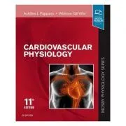 Cardiovascular Physiology: Mosby Physiology Monograph Series de Achilles J. Pappano