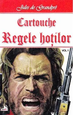Cartouche, regele hoților (Vol. 1) de Jules de Grandpre