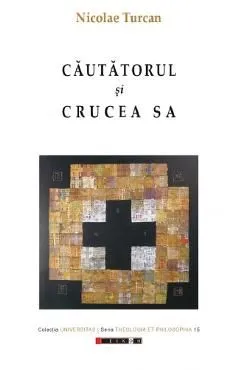 Cautatorul si crucea sa de Nicolae Turcan