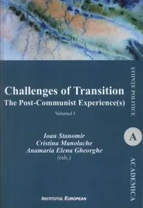 Challenges of Transition. The Post-Communist Experience(s), Vol.1 de Ioan Stanomir