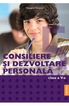 Consiliere si dezvoltare personala - Clasa5 - Manual de Oana Popescu-Argetoia