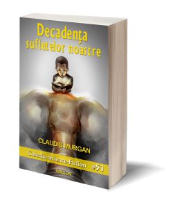 Decadenta sufletelor noastre