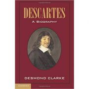 Descartes: A Biography