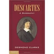 Descartes: A Biography de Desmond M. Clarke