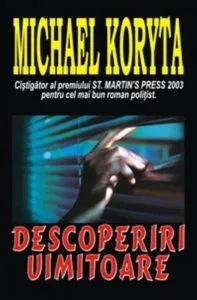 Descoperiri uimitoare de Michael Koryta