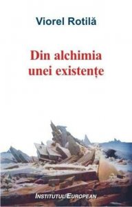 Din alchimia unei existente