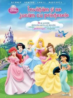 Disney pentru copii deștepți. Învățăm și ne jucăm cu prințesele (activități)