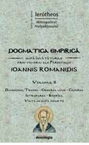 Dogmatica empirica dupa invataturile prin viu grai ale Parintelui Ioannis Romanidis