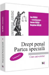 Drept penal. Partea speciala. Vol.1 de Ion Rusu
