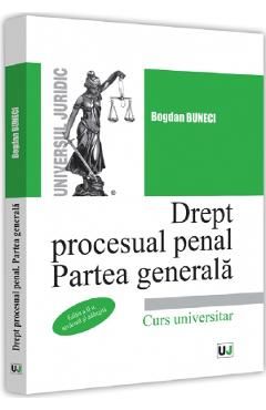 Drept procesual penal. Partea generala Ed.2