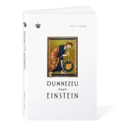 Dumnezeu dupa Einstein