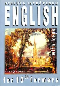 English for the 10th Formers de SteluTa Istratescu