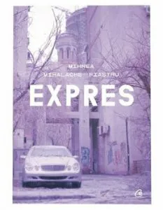 Expres de Mihnea Mihalache - Fiastru