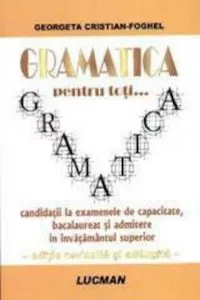 Gramatica pentru toti... de Georgeta Cristian-Foghel