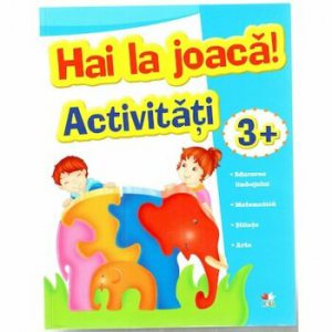 Hai la joaca. Activitati.