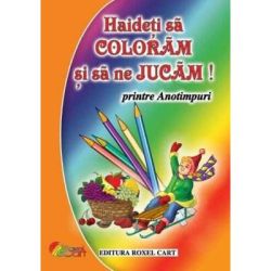 Haideti sa coloram si sa ne jucam printre ANOTIMPURI!