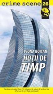 Hotii de timp (crime scene 26)
