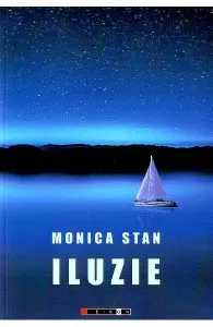 Iluzie de Monica Stan