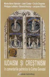 Iudaism si crestinism in comentariile patristice la Cartea Genezei de Marie-Anne Vannier