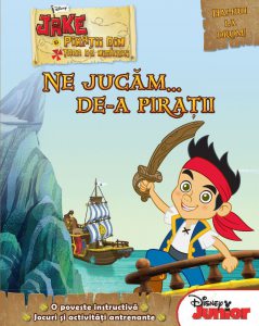 Jake si piratii din tara de nicaieri. Ne jucam de-a piratii