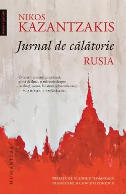 Jurnal de calatorie. Rusia de Nikos Kazantzakis