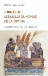 Jurnalul ultimului duhovnic de la Optina. Viu este Domnul si viu este sufletul tau
