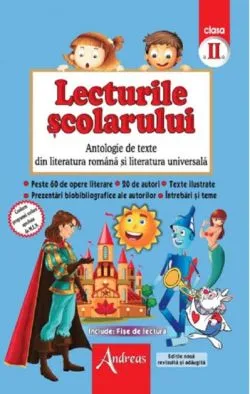 Lecturile scolarului, clasa II (antologie de texte din literatura romana si universal) de xxx