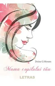 Mama copilului tau