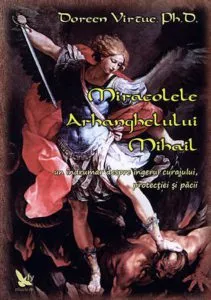 Miracolele Arhanghelului Mihail de Doreen Virtue