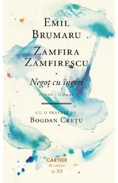 Negot cu ingeri. Poeme. Icoane de Emil Brumaru