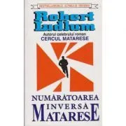 Numaratoarea inversa Matarese de Robert Ludlum