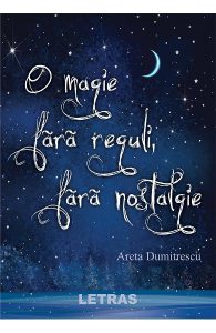 O magie fara reguli, fara nostalgie