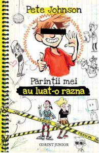Parintii mei au luat-o razna, Cum sa-ti instruiesti parintii, Vol. 3 de Pete Johnson