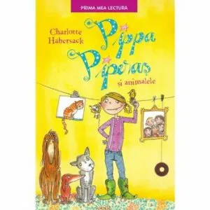 Pippa Piperas si animalele de Charlotte Habersack