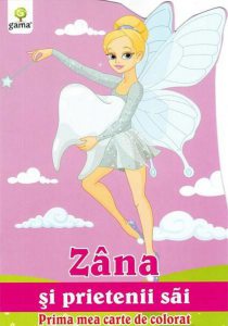 Prima mea carte de colorat. Zana si prietenii sai