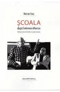 Școala după Solomon Marcus de Marian Stas
