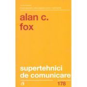 Supertehnici de comunicare. Editia 2