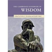The Cambridge Handbook of Wisdom