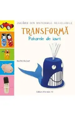 Transforma paharele de iaurt de Maite Balart