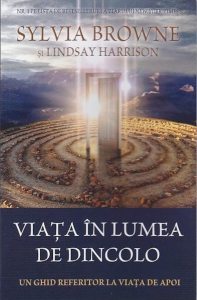 Viata in lumea de dincolo. Un ghid referitor la viata de apoi
