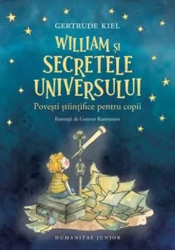 William si secretele Universului de Georgiana Bozintan