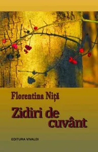 Zidiri de cuvant de Florentinei Nita