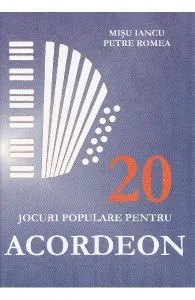 20 jocuri populare pentru acordeon de Petre Romea
