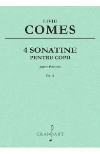 4 sonatine pentru copii pentru pian solo Op.14 de Liviu Comes