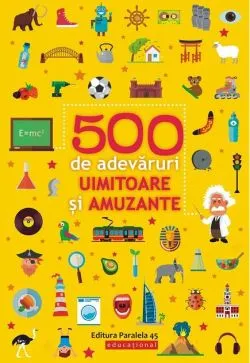 500 de adevăruri uimitoare și amuzante de Ballon Media