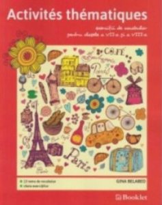 Activites thematiques, exercitii de vocabular ptr cls 7-8