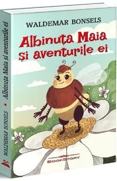 Albinuta Maia si aventurile ei de Waldemar Bonsels