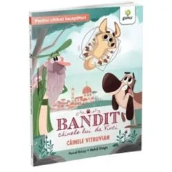 Bandit, cainele lui Da Vinci. Cainele Vitruvian de Mehdi Doigts